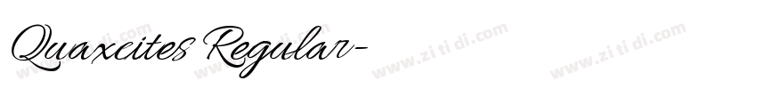 Quaxcites Regular字体转换 Quaxcites Regular字体转换